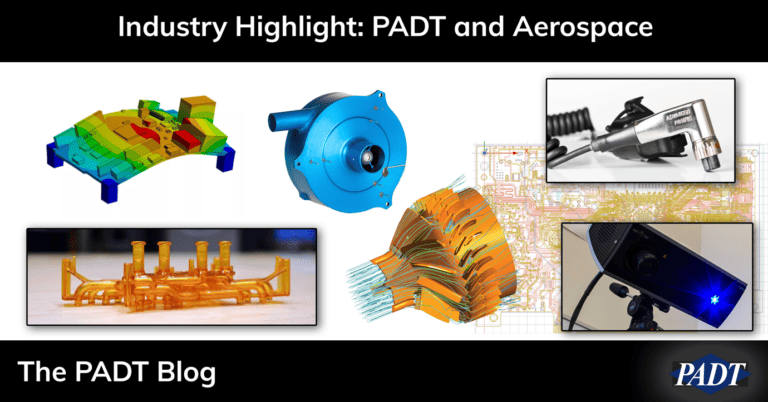 PADT Industry Highlight: PADT and Aerospace