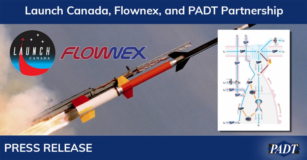 Press Release: Launch Canada, Flownex, PADT Partnership